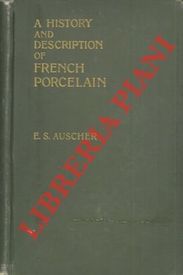 A history and description of French Porcelain.