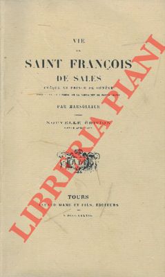 Vie de Saint François de Sales Eveque et Prince de Geneve.