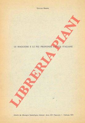 Le maggiori e le più profonde cavità italiane.