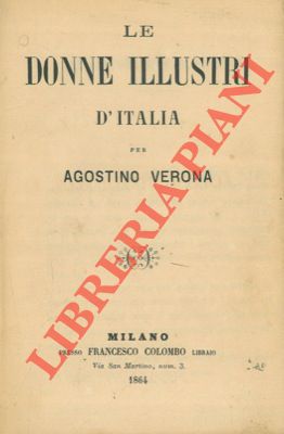 Bild des Verkufers fr Le donne illustri d'Italia. zum Verkauf von Libreria Piani