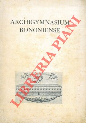 Seller image for Archigymnasium bononiense. for sale by Libreria Piani