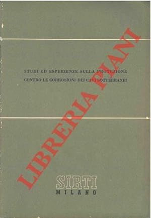 Studi ed esperienze sulla protezione contro le corrosioni dei cavi sotteranei.