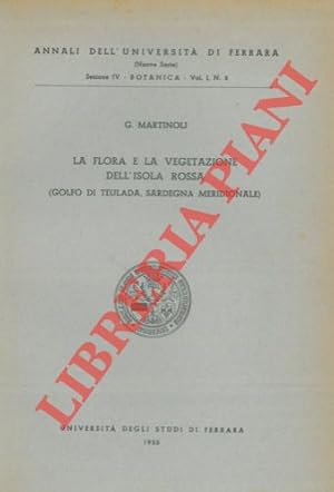 Bild des Verkufers fr La flora e la vegetazione dell' Isola Rossa (Golfo di Teulada, Sardegna meridionale) zum Verkauf von Libreria Piani