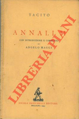 Bild des Verkufers fr Annali II e III. Con introduzione e commento di Angelo Maggi. zum Verkauf von Libreria Piani