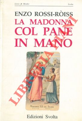 Immagine del venditore per La Madonna col pane in mano. venduto da Libreria Piani