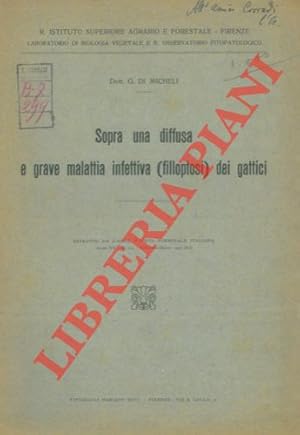 Seller image for Sopra una diffusa e grave malattia infettiva (filloptosi) dei gattici. for sale by Libreria Piani