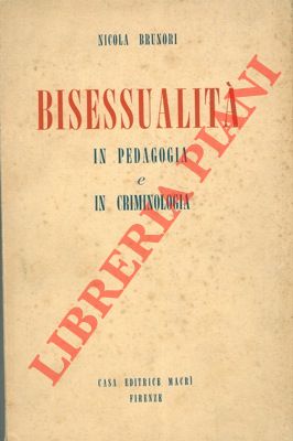 Bild des Verkufers fr Bisessualit in pedagogia e in criminologia. zum Verkauf von Libreria Piani