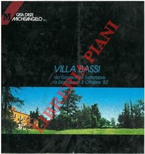 Villa Bassi da giovedi 23 settembre a domenica 3 ottobre '82.