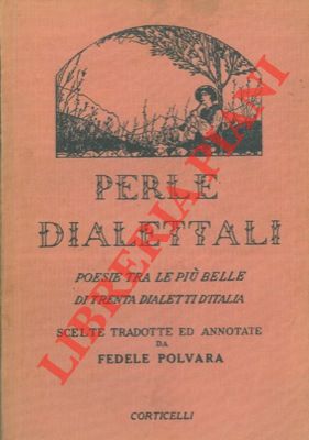 Bild des Verkufers fr Perle dialettali. Poesie tra le pi belle di trenta dialetti d'Italia. zum Verkauf von Libreria Piani