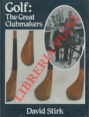 Bild des Verkufers fr Golf: the great clubmakers. zum Verkauf von Libreria Piani