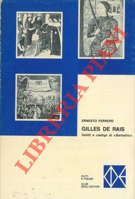 Gilles de Rais. Delitti e castigo di "Barbablu".