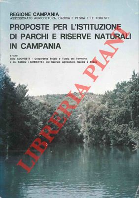 Proposte per l'istituzione di parchi e riserve naturali in Campania.