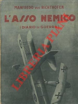 Seller image for L'asso nemico. (Diario di guerra aerea). for sale by Libreria Piani