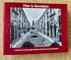 This is Brooklyn: a Guide to the Borough's Historic Districts and Landmarks.