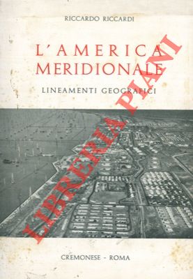 L'America meridionale. Lineamenti geografici.