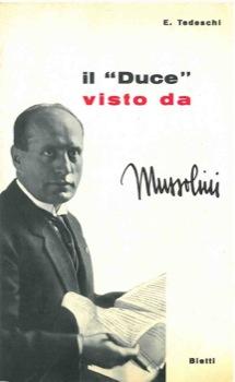 Il "Duce" visto da Mussolini