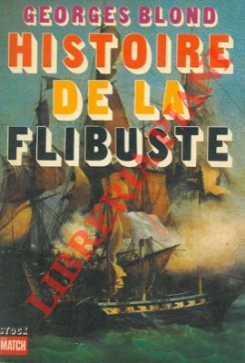 Histoire de la filibuste.