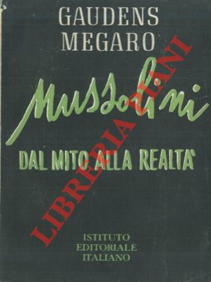 Seller image for Mussolini. Dal mito alla realt. for sale by Libreria Piani