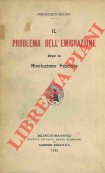 Il problema dell'emigrazione dopo la Rivoluzione Fascista.