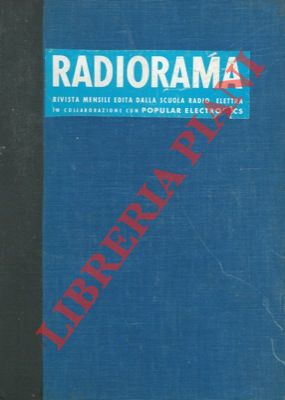 Radiorama. Rivista mensile della scuola Radio Elettra in collaborazione con Popular Electronics.