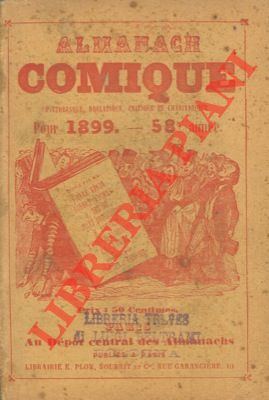 Almanach comique, pittoresque, drolatique, critique et charivarique pour 1899. Illustré par Drane...