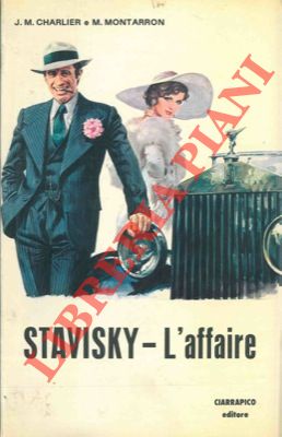 Image du vendeur pour Stavisky - L'affaire. mis en vente par Libreria Piani