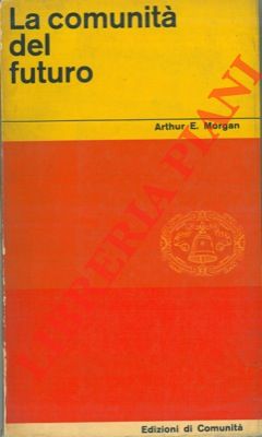 La comunità del futuro e il futuro della comunità.