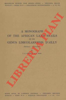 A monograph of the african land snails of the genus Limicolariopsis d'Ailly.