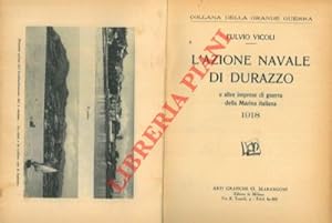 L'azione navale di Durazzo e altre imprese della Marina italiana 1918.