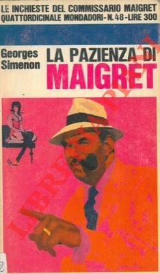 La pazienza di Maigret.