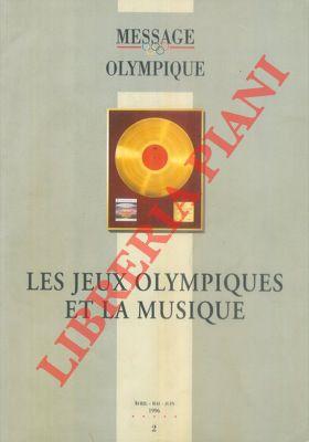 Les jeux olympiques et la musique.