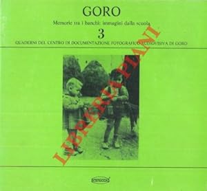 Goro. Memorie tra i banchi: immagini dalla scuola.