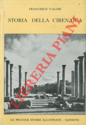 Bild des Verkufers fr Storia della Cirenaica. zum Verkauf von Libreria Piani