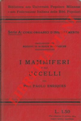 Imagen del vendedor de I mammiferi e gli uccelli. a la venta por Libreria Piani