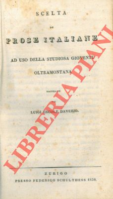 Bild des Verkufers fr Scelta di prose italiane ad uso della studiosa giovent oltramontana. zum Verkauf von Libreria Piani