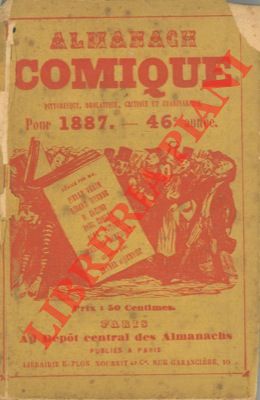 Almanach comique, pittoresque, drolatique, critique et charivarique pour 1887. Illustré par Drane...