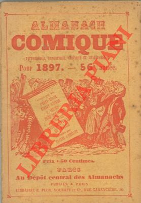 Almanach comique, pittoresque, drolatique, critique et charivarique pour 1897. Illustré par Drane...