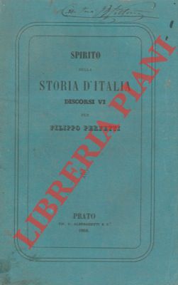Bild des Verkufers fr Spirito della storia d' Italia. Discorsi VI. zum Verkauf von Libreria Piani