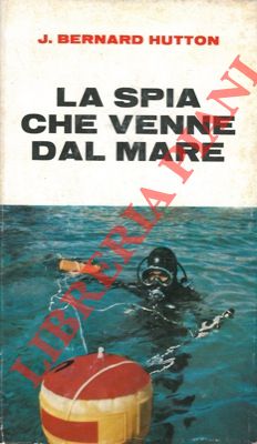 La spia che venne dal mare.