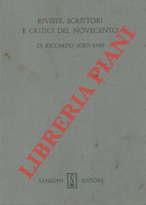 Bild des Verkufers fr Riviste, scrittori e critici del Novecento. zum Verkauf von Libreria Piani
