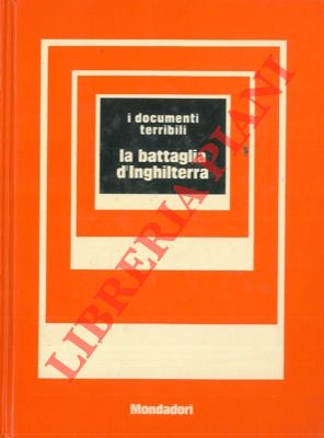 Imagen del vendedor de La battaglia d' Inghilterra. a la venta por Libreria Piani