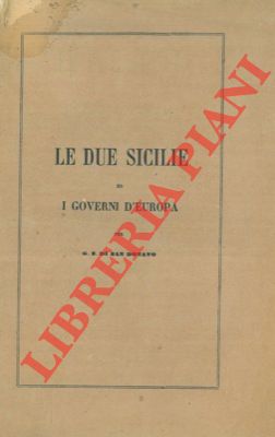 Immagine del venditore per Le Due Sicilie ed i Governi d'Europa. venduto da Libreria Piani