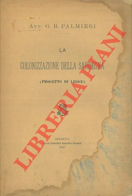 La colonizzazione della Sardegna. (Progetto di legge).