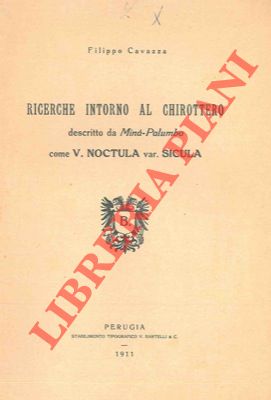 Bild des Verkufers fr Ricerche intorno al chirottero descritto da Min-Palumbo come V. noctula var. sicula. zum Verkauf von Libreria Piani
