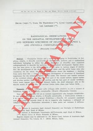 Imagen del vendedor de Radiological observations on the skeletal development in fetal and newborn specimens of Delphinus delphis l. and Stenella coeruleoalba (Meyen). (Mammalia cetacea). a la venta por Libreria Piani