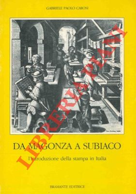 Da Magonza a Subbiaco. L'introduzione della stampa in Italia.