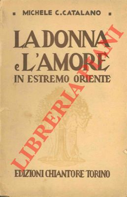 La donna e l'amore in Estremo Oriente.