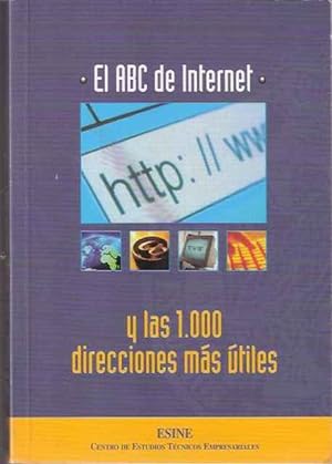 Imagen del vendedor de El ABC de internet y las 1000 direcciones ms tiles a la venta por SOSTIENE PEREIRA