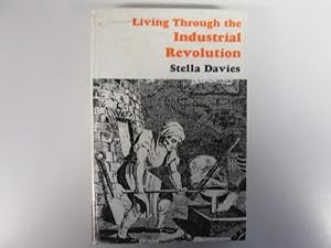 Seller image for Living through the Industrial Revolution for sale by Goldstone Rare Books