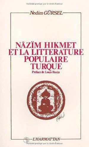 Nazim Hikmet et la litterature populaire Turque